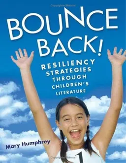 Bounce Back!: Resiliency Strategies Through Children's Literature