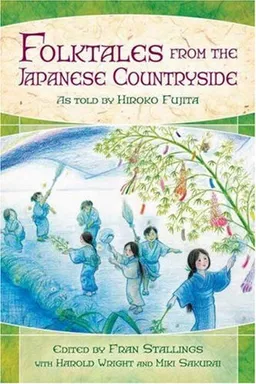 עטיפת הספר Folktales from the Japanese Countryside (World Folklore Series) מאת Fran Stallings