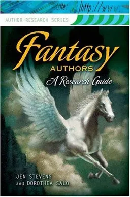 עטיפת הספר Fantasy Authors: A Research Guide (Author Research Series) מאת Dorothea Salo