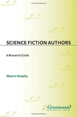 Science Fiction Authors: A Research Guide (Author Research Series)