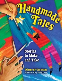 Handmade Tales: Stories to Make and Take