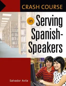 עטיפת הספר Crash Course in Serving Spanish-Speakers מאת Salvador Avila