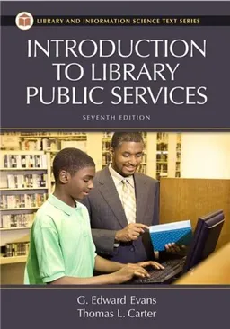 עטיפת הספר Introduction to Library Public Services (Library and Information Science Text Series) מאת Thomas L. Carter