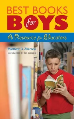 עטיפת הספר Best Books for Boys: A Resource for Educators (Children's and Young Adult Literature Reference) מאת Matthew D. Zbaracki