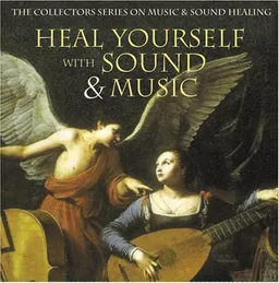 Heal Yourself with Sound and Music