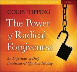 The Power of Radical Forgiveness