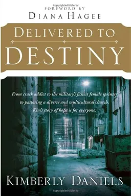עטיפת הספר Delivered To Destiny מאת Kimberly Daniels
