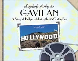 עטיפת הספר Gavilan: A Story of Hollywood During the McCarthy Era (Scrapbooks of America) מאת Pamela Dell