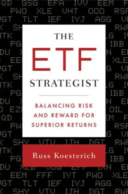 The ETF Strategist: Balancing Risk and Reward for Superior Returns