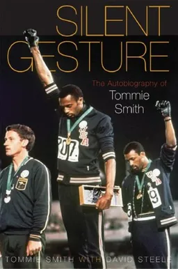 Silent Gesture: The Autobiography of Tommie Smith (Sporting)