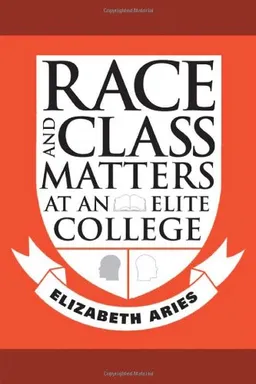 Race and Class Matters at an Elite College