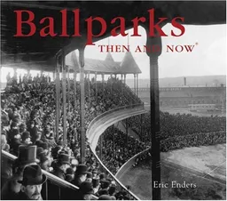Ballparks Then and Now (Compact) (Then & Now Thunder Bay)
