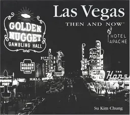 Las Vegas Then and Now