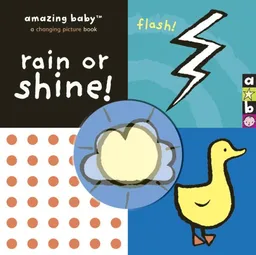 Amazing Baby: Rain or Shine!