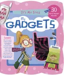 It's My Style: My Gadgets Kit