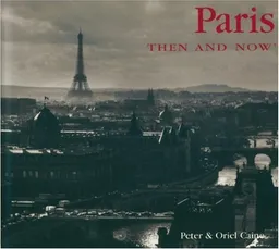 Paris Then and Now (Compact) (Then & Now Thunder Bay)