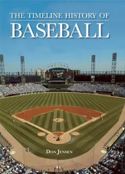 The Timeline History of Baseball
