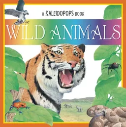 Wild Animals (A Kaleidopops Book)