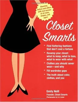 Closet Smarts: Flatter Your Figure with the Clothes You Already Have