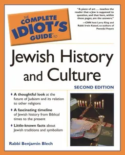 The Complete Idiot's Guide to Jewish History, 2nd Edition