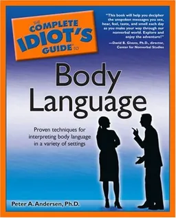 The Complete Idiot's Guide to Body Language