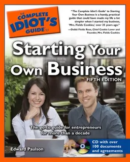 The Complete Idiot's Guide to Starting Your Own Business, 5th Edition