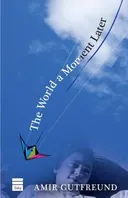 The World a Moment Later