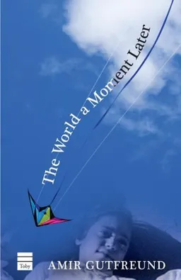 The World a Moment Later