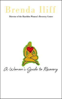 A Woman's Guide to Recovery