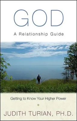 God: A Relationship Guide