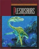 Plesiosaurs (Exploring Dinosaurs & Prehistoric Creatures)