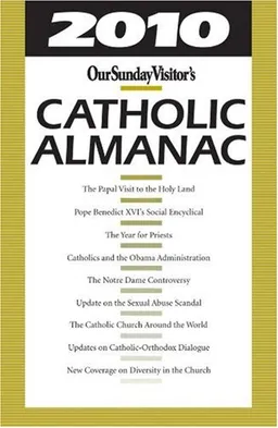 2010 Catholic Almanac (Our Sunday Visitor's Catholic Almanac)