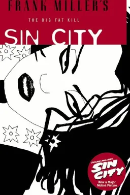 The Big Fat Kill (Sin City, Book 3: Second Edition)