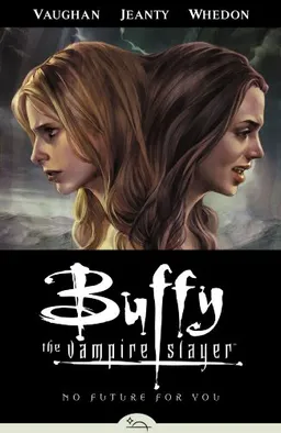 No Future For You (Buffy the Vampire Slayer Season Eight, Volume 2)