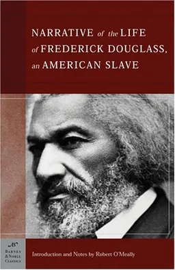 Narrative of the Life of Frederick Douglass, an American Slave (Barnes & Noble Classics)