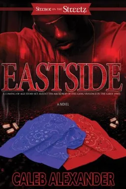 עטיפת הספר Eastside (Strebor on the Streetz) מאת Caleb Alexander