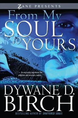 עטיפת הספר From My Soul to Yours (Zane Presents) מאת Dywane Birch