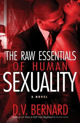 עטיפת הספר The Raw Essentials of Human Sexuality (Strebor Quickiez) מאת David Valentine Bernard