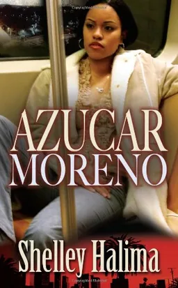 עטיפת הספר Azucar Moreno מאת Shelley Halima