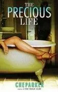 עטיפת הספר The Precious Life מאת Che Parker