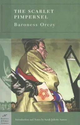 The Scarlet Pimpernel (Barnes & Noble Classics)