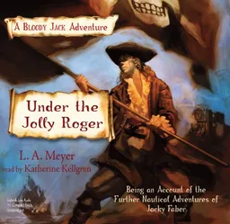 Under The Jolly Roger (Bloody Jack Adventures)