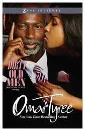 עטיפת הספר Dirty Old Men (And Other Stories) (Zane Presents) מאת Omar Tyree