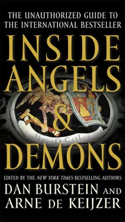 Inside Angels & Demons: The Story Behind the International Bestseller