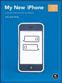 My New Iphone: 52 Simple Projects to Get You Started