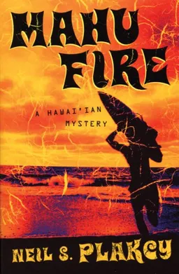Mahu Fire: A Hawaiian Mystery