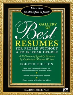 Gallery of Best Resumes: for People Without a Four-Year Degree (Gallery of Best Resumes for People Without a Four-Year Degree)