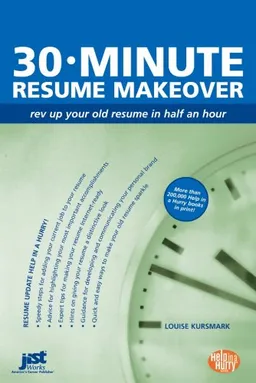 30-Minute Resume Makeover: Rev Up Your Resume in Half an Hour