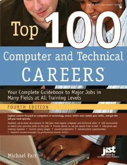 עטיפת הספר Top 100 Computer and Technical Careers: Your Complete Guidebook to Major Jobs in Many Fields at All Training Levels מאת Michael Farr