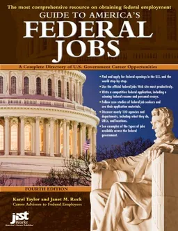 Guide to America's Federal Jobs: A Complete Directory of U.S. Government Career Opportunities